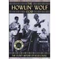 HOWLIN' WOLF / ハウリン・ウルフ / HOWLIN' WOLF STORY : SECRET HISTORY OF ROCK & ROLL