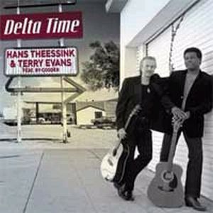 HANS THEESSINK & TERRY EVANS FEATURING RY COODER / ハンス・シーシンク & テリー・エヴァンス フィーチャリング・ライ・クーダー / DELTA TIME   (LP 180G)