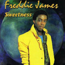 FREDDIE JAMES / フレディ・ジェイムス / SWEETNESS