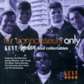 V.A.(FOR CONNOISSEURS ONLY) / FOR CONNOISSEURS ONLY KENT/MODERN SOUL COLLECTABLES