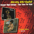 BETTY WRIGHT / ベティ・ライト / DANGER HIGH VOLTAGE + THIS TIME IT'S REAL