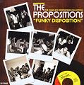 PROPOSITIONS / FUNKY DISPOSITION : THE COMPLETE DETROIT FUNK PROPOSITIONS COLLECTION