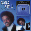 DEXTER WANSEL / デクスター・ワンセル / LIFE ON MARS + WHAT THE WORLD IS COMING TO (2 ON 1)