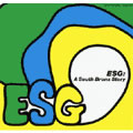 ESG / イー・エス・ジー / SOUTH BRONX STORY (スリップケース仕様)