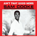 SAM COOKE / サム・クック / AIN'T THAT GOOD NEWS