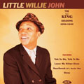 LITTLE WILLIE JOHN / リトル・ウィリー・ジョン / KING SESSIONS 1958-1960