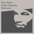 ROY AYERS / ロイ・エアーズ / VIRGIN UBIQUITY REMIXED