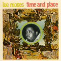 LEE MOSES / リー・モーゼス / TIME & PLACE