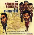 V.A.(NORTHERN SOULJERS MEET HI-RHYTHM) / NORTHERN SOULJERS MEET HI-RHYTHM - RARE & UNRELEASED JAMS BY DTROIT INDUES RECORDED IN MEMPHIS 1965-1968