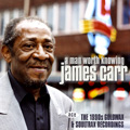 JAMES CARR / ジェイムズ・カー / MAN WORTH KNOWING: THE 1990S GOLDWAX & SOULTRAX RECORDINGS