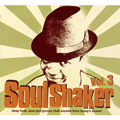 V.A.(SOUL SHAKER) / SOULSHAKER VOL.3 - DEEP FUNK SOUL AND GROOVY CLUB SOUNDS FROM TODAY'S SCENE!
