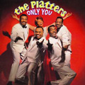 PLATTERS / ザ・プラターズ / ONLY YOU