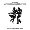 QUEEN CONSTANCE BAND / UNIVERSITY DANCE OF 1978