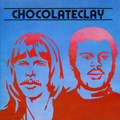 CHOCOLATECLAY / チョコレイトクレイ / チョコレイトクレイ