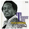 TOMMY TATE / トミー・テイト / I'M SO SATISFIED: THE COMPLETE KO KO RECORDINGS AND MORE