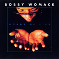 BOBBY WOMACK / ボビー・ウーマック / ROADS OF LIFE /  