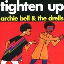 ARCHIE BELL & THE DRELLS / アーチー・ベル&ザ・ドレルズ / TIGHTEN UP