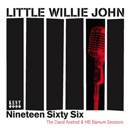 LITTLE WILLIE JOHN / リトル・ウィリー・ジョン / NINETEEN SIXTY SIX: THE DAVID AXELROD & HB BARNUM SESSIONS