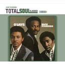 O'JAYS / オージェイズ / TOTAL SOUL CLASSICS: BACK STABBERS