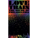 V.A.(LOVE TRAIN) / LOVE TRAIN: THE SOUND OF PHILADELPHIA