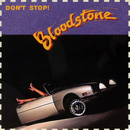 BLOODSTONE / ブラッドストーン / DON'T STOP! / ドント・ストップ(国内盤帯 解説付)