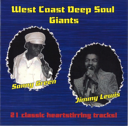 SONNY GREEN / JIMMY LEWIS / WEST COAST DEEP SOUL GIANTS (CD-R)