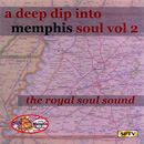 V.A. (A DEEP DIP INTO) / DEEP DIP INTO MEMPHIS SOUL VOL.2: THE ROYAL SOUL SOUND (CD-R)