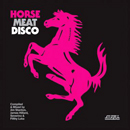 V.A. (HORSE MEAT DISCO) / HORSE MEAT DISCO / ホース・ミート・ディスコ (国内帯 解説付 直輸入盤 2CD)