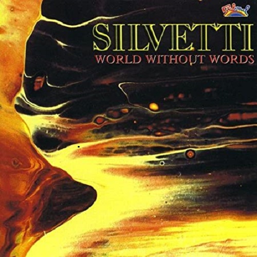SILVETTI / シルヴェッティ / WORLD WITHOUT WORDS