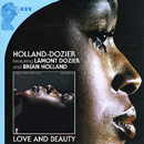 HOLLAND-DOZIER FEATURING LAMONT DOZIER AND BRIAN HOLLAND / LOVE & BEAUTY PLUS (THE COMPLETE INVICTUS MASTERS)