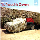 V.A. (TRU THOUGHTS COVERS) / トゥルー・ソウツ・カヴァーズ