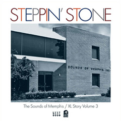 V.A. (THE XL AND SOUNDS OF MEMPHIS STORY) / STEPPIN' STONE: THE SOUNDS OF MEMPHIS XL STORY VOLUME 3
