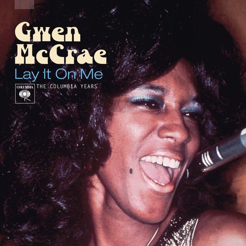 GWEN MCCRAE / グウェン・マックレー / LAY IT ON ME
