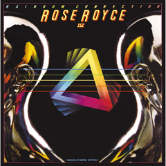 ROSE ROYCE / ローズ・ロイス / RAINBOW CONNECTION IV