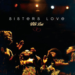 SISTERS LOVE / シスターズ・ラヴ / WITH LOVE  / ウィズ・ラヴ 