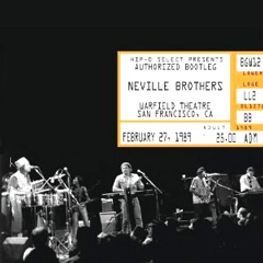 NEVILLE BROTHERS / ネヴィル・ブラザーズ / AUTHORIZED BOOTLEG WARFIELD THEATRE: SAN FRANCISCO, CA- FEBRUARY 27, 1989