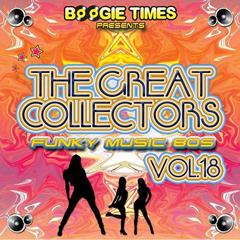 V.A. (THE GREAT COLLECTORS FUNKY MUSIC) / BOOGIE TIMES PRESENTS THE GREAT COLLECTORS FUNKY MUSIC VOL.18