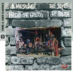 SONS OF TRUTH / サンズ・オブ・トゥルース / A MESSAGE FROM THE GHETTO