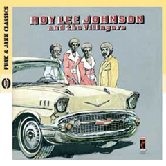 ROY LEE JOHNSON / ロイ・リー・ジョンソン / ROY LEE JOHNSON AND THE VILLAGERS  / ロイ・リー・ジョンソン・アンド・ザ・ヴィレジャーズ (国内帯 解説付 直輸入盤)