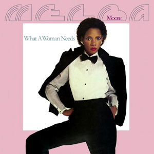MELBA MOORE / メルバ・ムーア / WHAT A WOMAN NEEDS