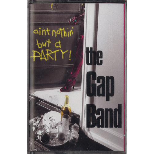 GAP BAND / ギャップ・バンド / AIN'T NOTHIN' BUT A PARTY (CASS)