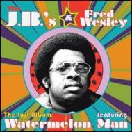 FRED WESLEY & THE J.B.'S / フレッド・ウェズリー&ザJ.B.'S / THE LOST ALBUM (FEAT. WATERMELON MAN)