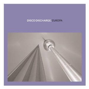 V.A. (DISCO DISCHARGE) / ディスコ・ディスチャージ / DISCO DISCHARGE: EUROPE (2CD スリップケース仕様)