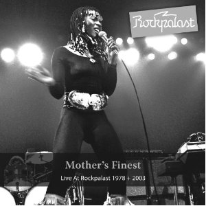 MOTHER'S FINEST / マザーズ・フィネスト / LIVE AT ROCKPALAST 1978 + 2003 (2CD)