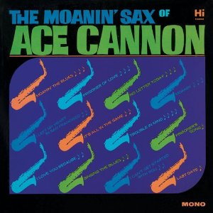 ACE CANNON / エース・キャノン / THE MOANIN' SAX OF ACE CANNON / モーニン・サックス (国内盤 帯 解説付)