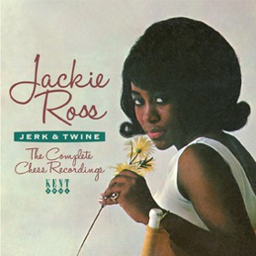 JACKIE ROSS / ジャッキー・ロス / JERK & TWINE: THE COMPLETE CHESS RECORDINGS