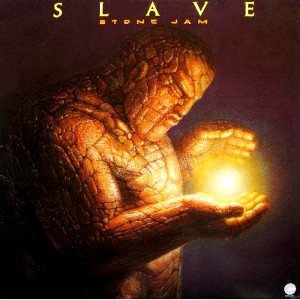 SLAVE / スレイヴ / ストーン・ジャム