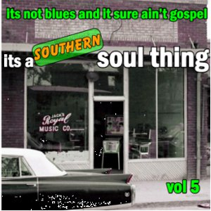 V.A. (IT'S A SOUTHERN SOUL THING) / IT'S A SOUTHERN SOUL THING VOL.5 (CD-R)