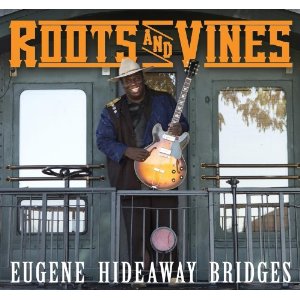 EUGENE HIDEAWAY BRIDGES / ユージン・ハイドアウェイ・ブリッジズ / ROOTS AND VINES (デジパック仕様)