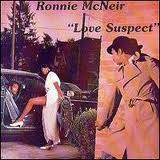 RONNIE MCNEIR / ロニー・マクネア / LOVE SUSPECT